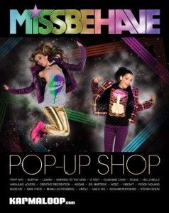 Karmaloop X Missbehave Pop Up Shop