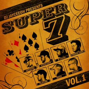 DJ JAYCEEOH Presents SUPER 7 Vol.1