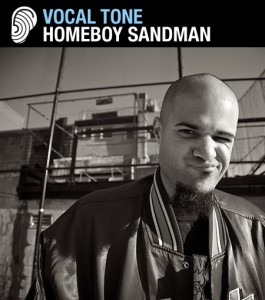 VOCAL TONE: WHO IS HOMEBOY SANDMAN?