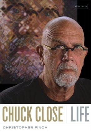 Chuck Close - Life by Christopher Finch