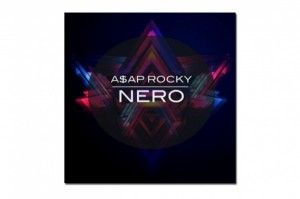 Music: A$AP Rocky vs. Nero ‘Won’t You Peso”