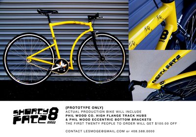 Shorty Fatz. 8 Series Bike.