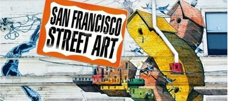 San Francisco Street Art by Steve Rotman