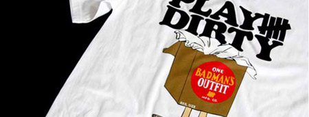 UNDFTD x W)Taps – Play Dirty: One Badman’s Outfit Tee