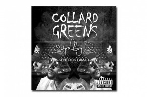 Music: Schoolboy Q ft. Kendrick Lamar “Collard Greens”